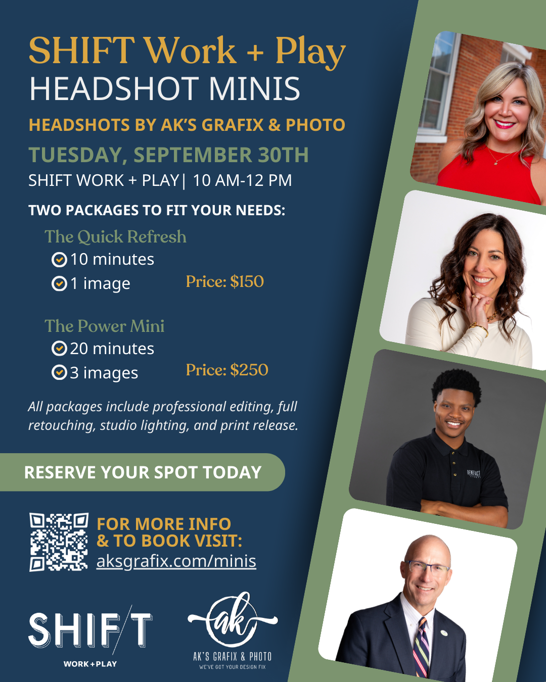 Promotional flyer for SHIFT Work + Play Headshot Minis. Event hosted by AK’s Grafix & Photo on Tuesday, September 30th from 10 AM to 12 PM at SHIFT Work + Play. Two package options: “The Quick Refresh,” 10 minutes with 1 image for $150, and “The Power Mini,” 20 minutes with 3 images for $250. All packages include professional editing, full retouching, studio lighting, and print release. Flyer includes sample professional headshots of four people and booking link: aksgrafix.com/minis.